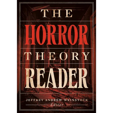 The Horror Theory Reader