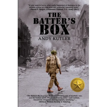 The Batter's Box: A Novel of Baseball, War, and Love