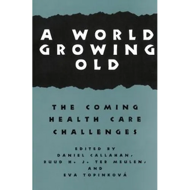 A World Growing Old: The Coming Health Care Challenges