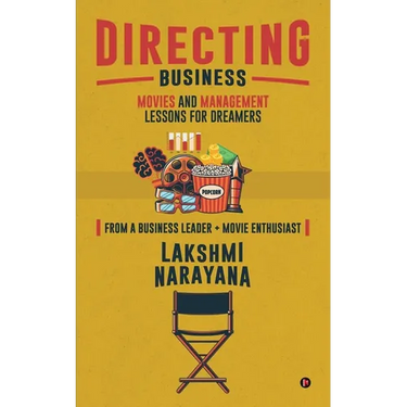 Directing Business: Movies and Management Lessons for Dreamers