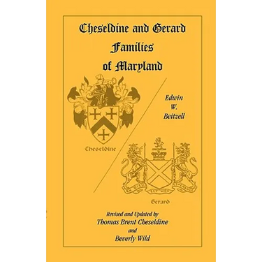 Cheseldine and Gerard Families of Maryland