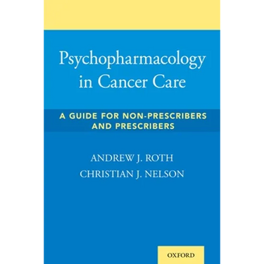 Psychopharmacology in Cancer Care: A Guide for Non-Prescribers and Prescribers