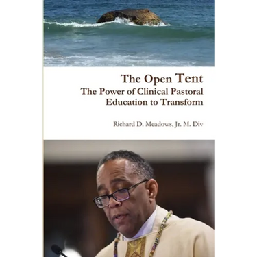 The Open Tent: The Power of Clinical Pastoral Education to Transform