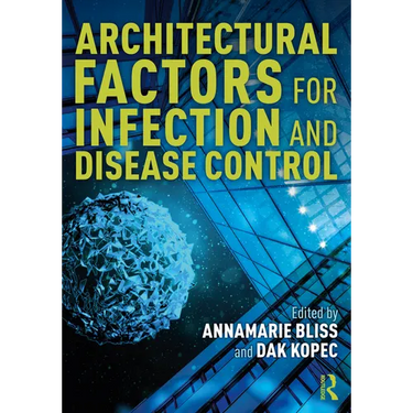 Architectural Factors for Infection and Disease Control