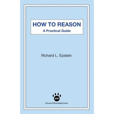 How to Reason: A Practical Guide