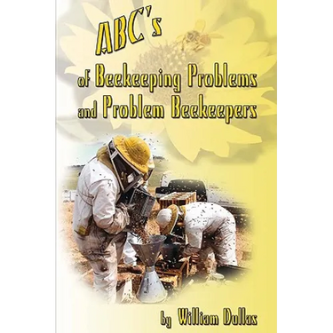 ABC's of BeeKeeping Problems and Problem Beekeepers