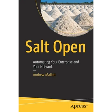 Salt Open: Automating Your Enterprise and Your Network