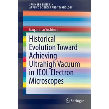 Historical Evolution Toward Achieving Ultrahigh Vacuum in Jeol Electron Microscopes