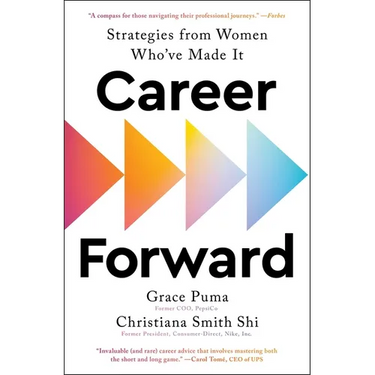 Career Forward: Strategies from Women Who've Made It