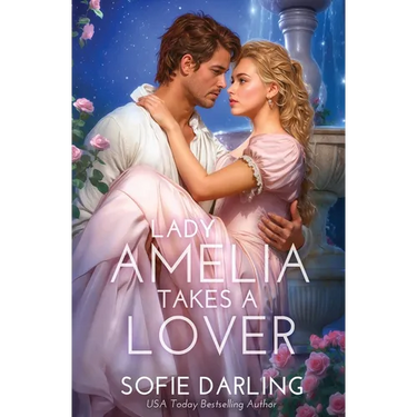 Lady Amelia Takes a Lover