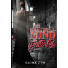 The Beautiful Mind of a Butterfly