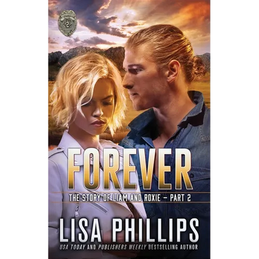 Forever - Part 2: The Story of Liam and Roxie.
