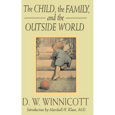 The Child, the Family and the Outside World