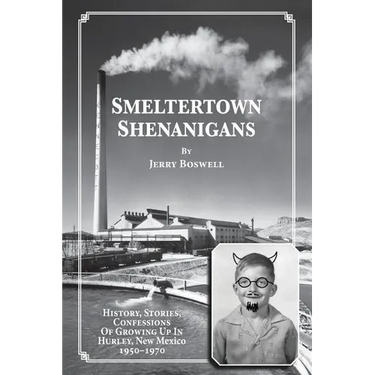 Smeltertown Shenanigans