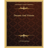 Dreams And Visions