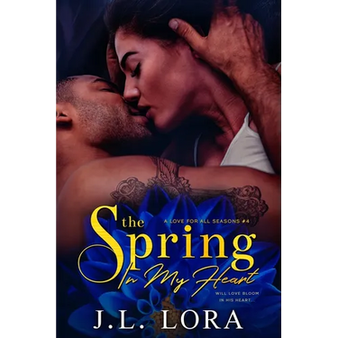 The Spring in My Heart: A single dad second chance romance