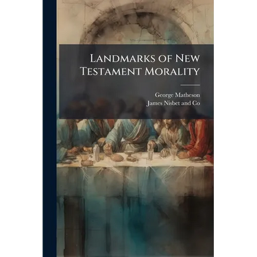Landmarks of New Testament Morality