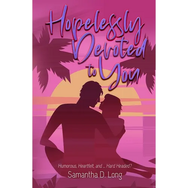 Hopelessly Devoted to You