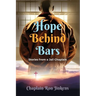 Hope Behind Bars: Stories from a Jail Chaplain