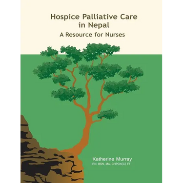 Hospice Palliative Care in Nepal: A Resource for Nurses