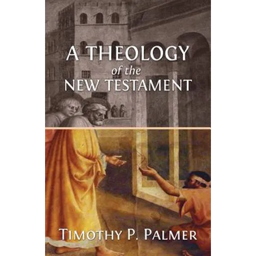 A Theology of the New Testament
