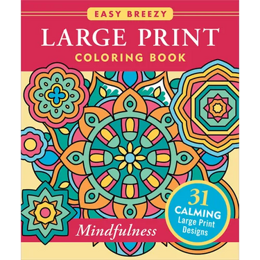 Mindfulness Large Print Coloring Book - Big and Simple Designs for All Ages