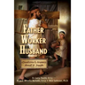 Father, Worker, Husband: Questions & Answers about Saint Joseph