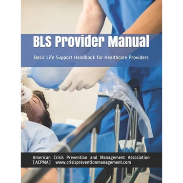 BLS Provider Manual: Basic Life Support Handbook for Healthcare Providers