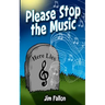 Please Stop the Music