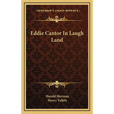 Eddie Cantor In Laugh Land