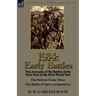 1914: Early Battles-Two Accounts of the Battles of the First Year of the First World War: The Retreat From Mons & The Battle of Ypres-Armentieres