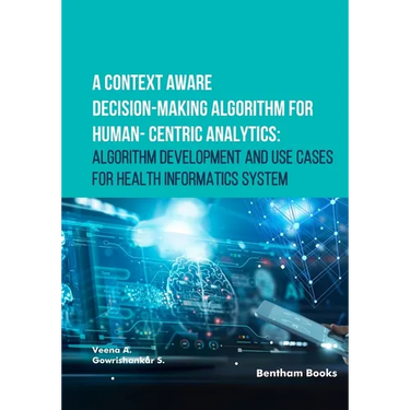 A Context Aware Decision-Making Algorithm for Human-Centric Analytics: Algorithm Development and Use Cases for Health Informatics System