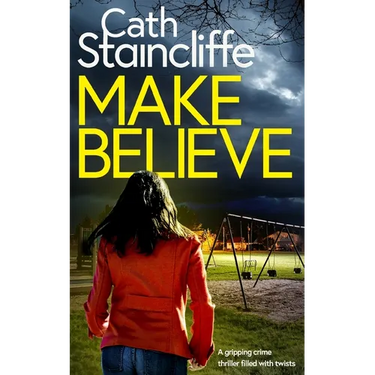 MAKE BELIEVE a gripping crime thriller filled with twists