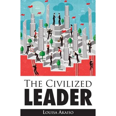 The Civilized Leader