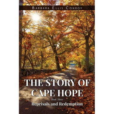 The Story of Cape Hope: Book Three Reprisals and Redemption