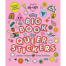 The Big Book of Queer Stickers: Includes 1,000+ Stickers!