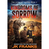 Kingdoms of Sorrow: Catalyst Book 2