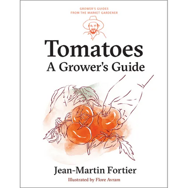 Tomatoes: A Grower's Guide