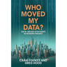 Who Moved My Data?: Data-Driven Strategies In Modern Finance