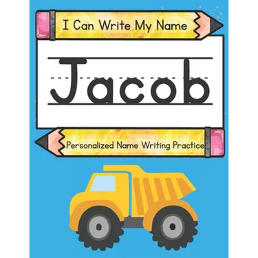 I Can Write My Name: Jacob: Personalized Name Writing Practice
