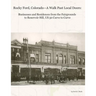 Rocky Ford, Colorado--A Walk Past Local Doors: Businesses and Residences from the Fairgrounds to Reservoir Hill, US 50 Curve to Curve