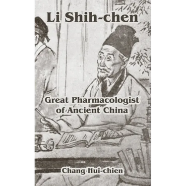 Li Shih-chen: Great Pharmacologist of Ancient China