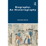 Biography: An Historiography
