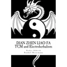 Dian Zhen Liao Fa: TCM and Electroherbalism