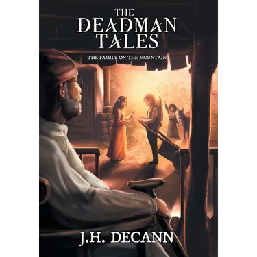 The Deadman Tales - Book One: The Family On The Mountain