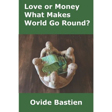 Love or Money: What Makes World Go Round?