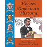 Heroes from American History: A Content-Based Reader