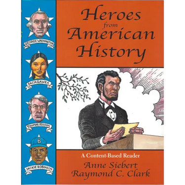 Heroes from American History: A Content-Based Reader