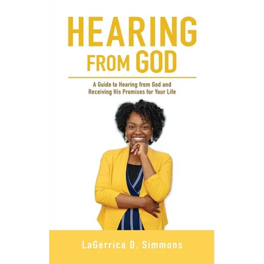 Hearing from God: A Guide to Hearing from God and Receiving His Promises for Your Life