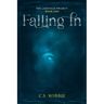Falling In: The Lake Project: Book One